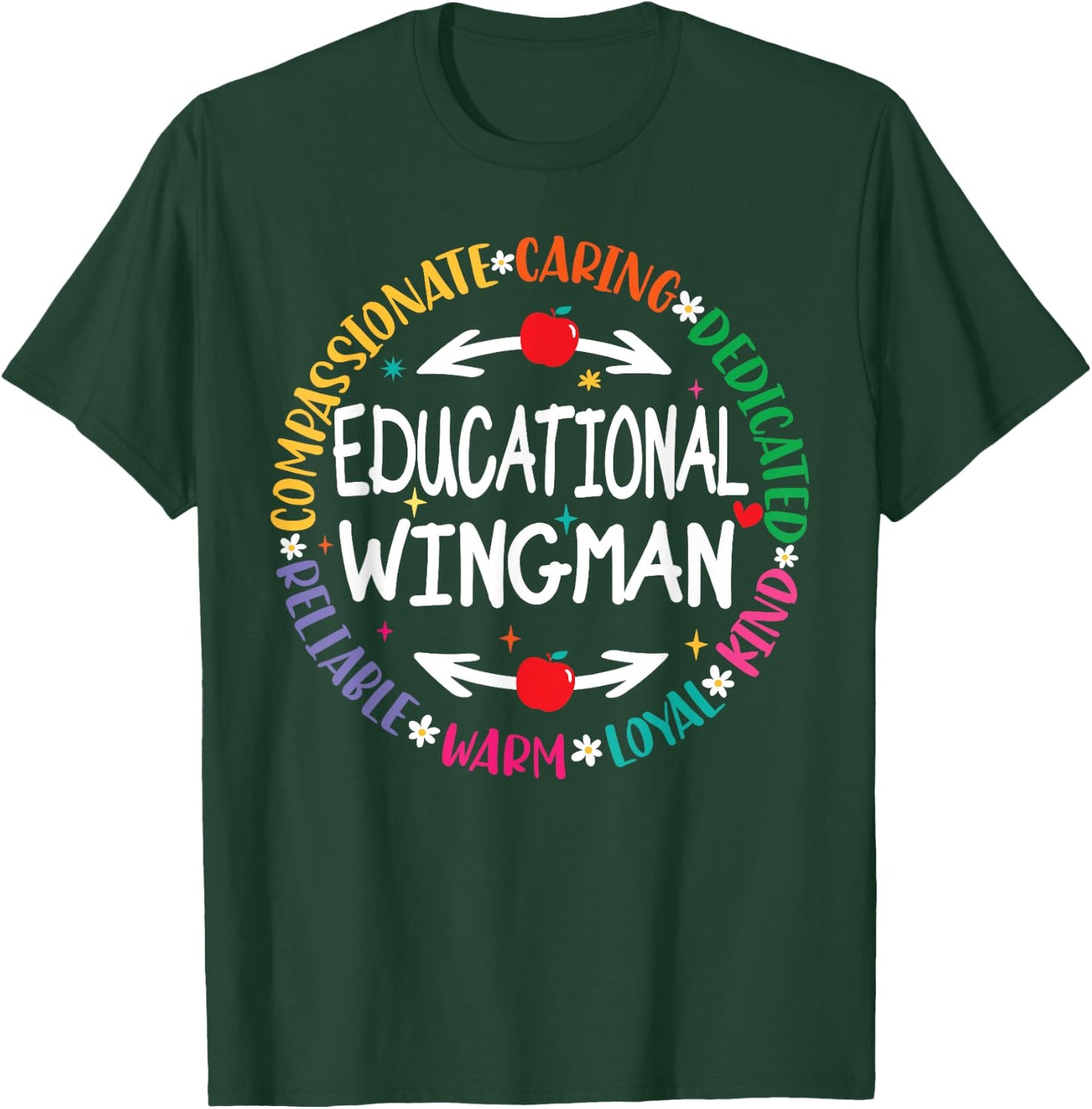 Educational Wingman Assistant Teaching a School Teacher Aide T-Shirt - T-Shirt | Forest