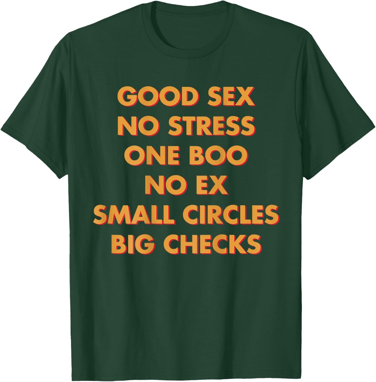 Good Sex No Stress One Boo No Ex Small Circles Big Checks T-Shirt - T-Shirt | Forest