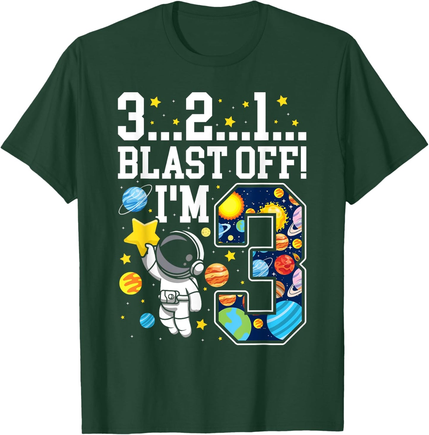 3...2...1... Blast Off! I'm 3 Space Birthday Party 3rd T-Shirt - T-Shirt | Forest