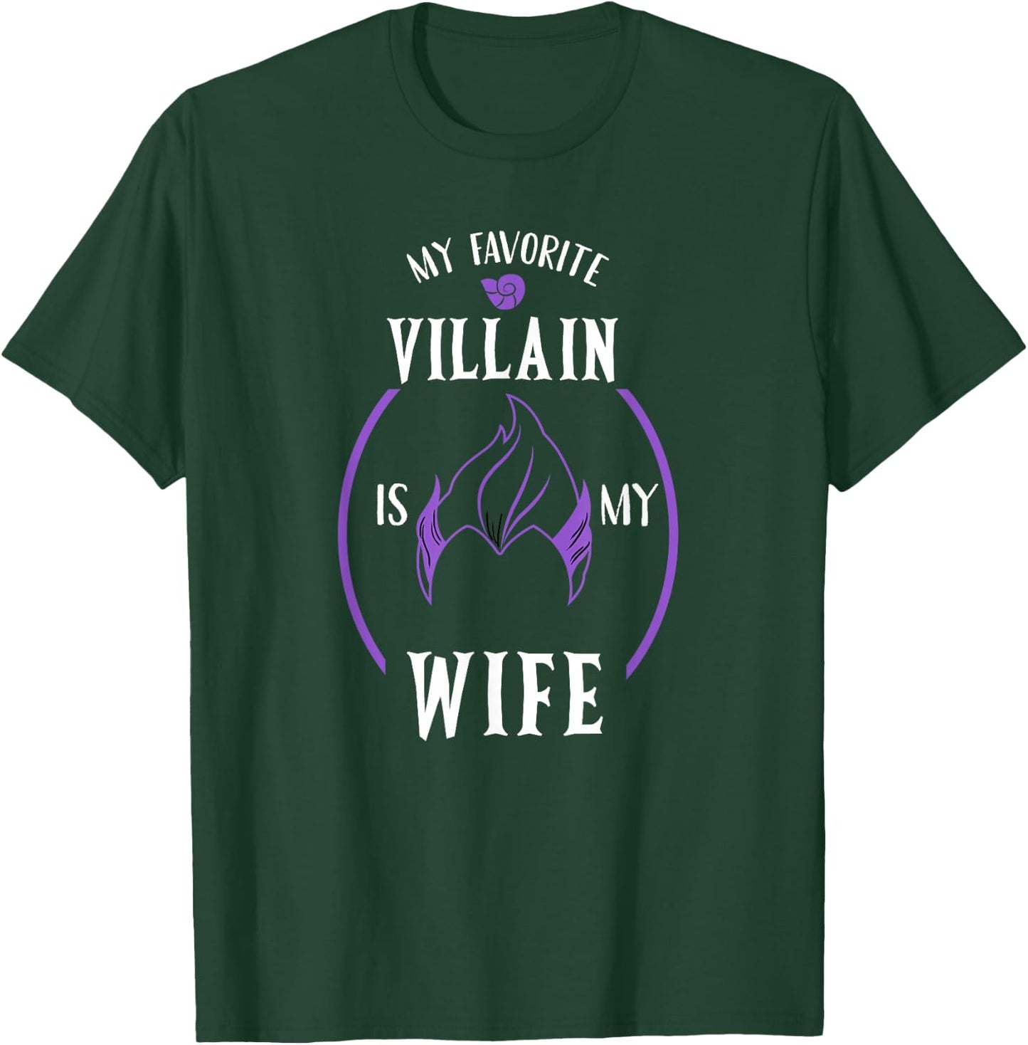 My Favorite Villain Is My Wife the Best Gift Husband T-Shirt - T-Shirt | Forest