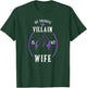 My Favorite Villain Is My Wife the Best Gift Husband T-Shirt - T-Shirt | Forest