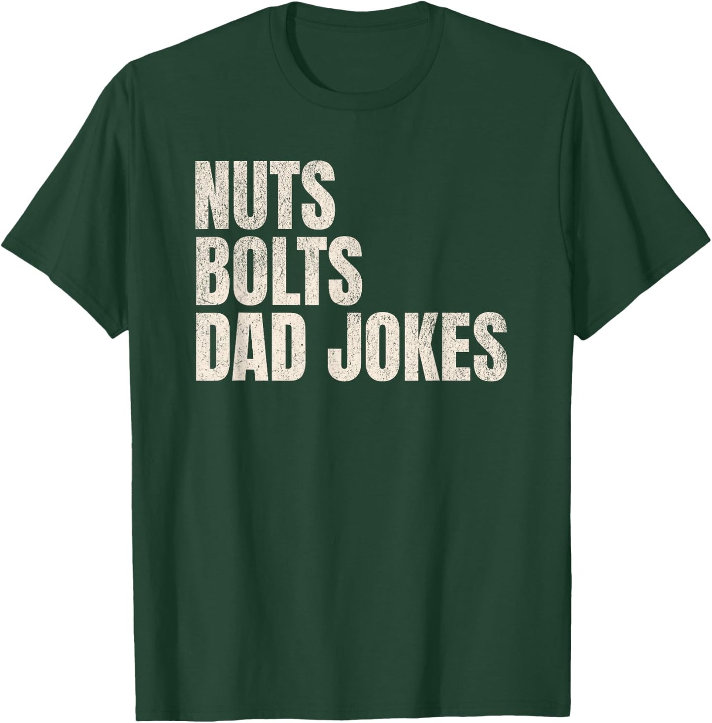 Nuts Bolts Dad Jokes Funny Father's Day Gift Handyman T-Shirt - T-Shirt | Forest