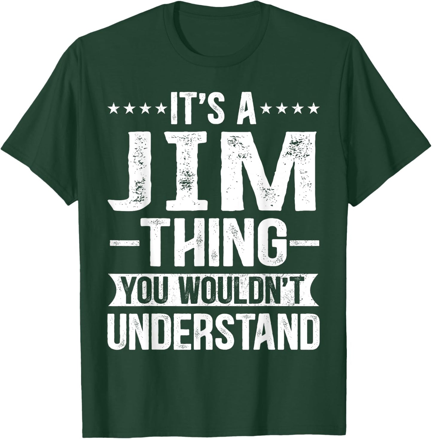 It's A Jim Thing You Wouldn't Understand Jim T-Shirt - T-Shirt | Forest