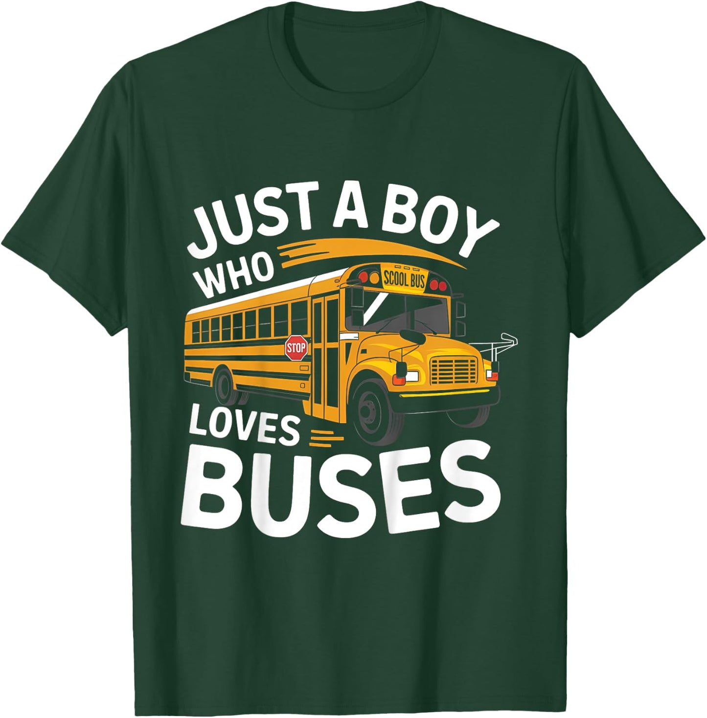 Kids School Bus Costume Just a Boy who loves Buses T-Shirt - T-Shirt | Forest