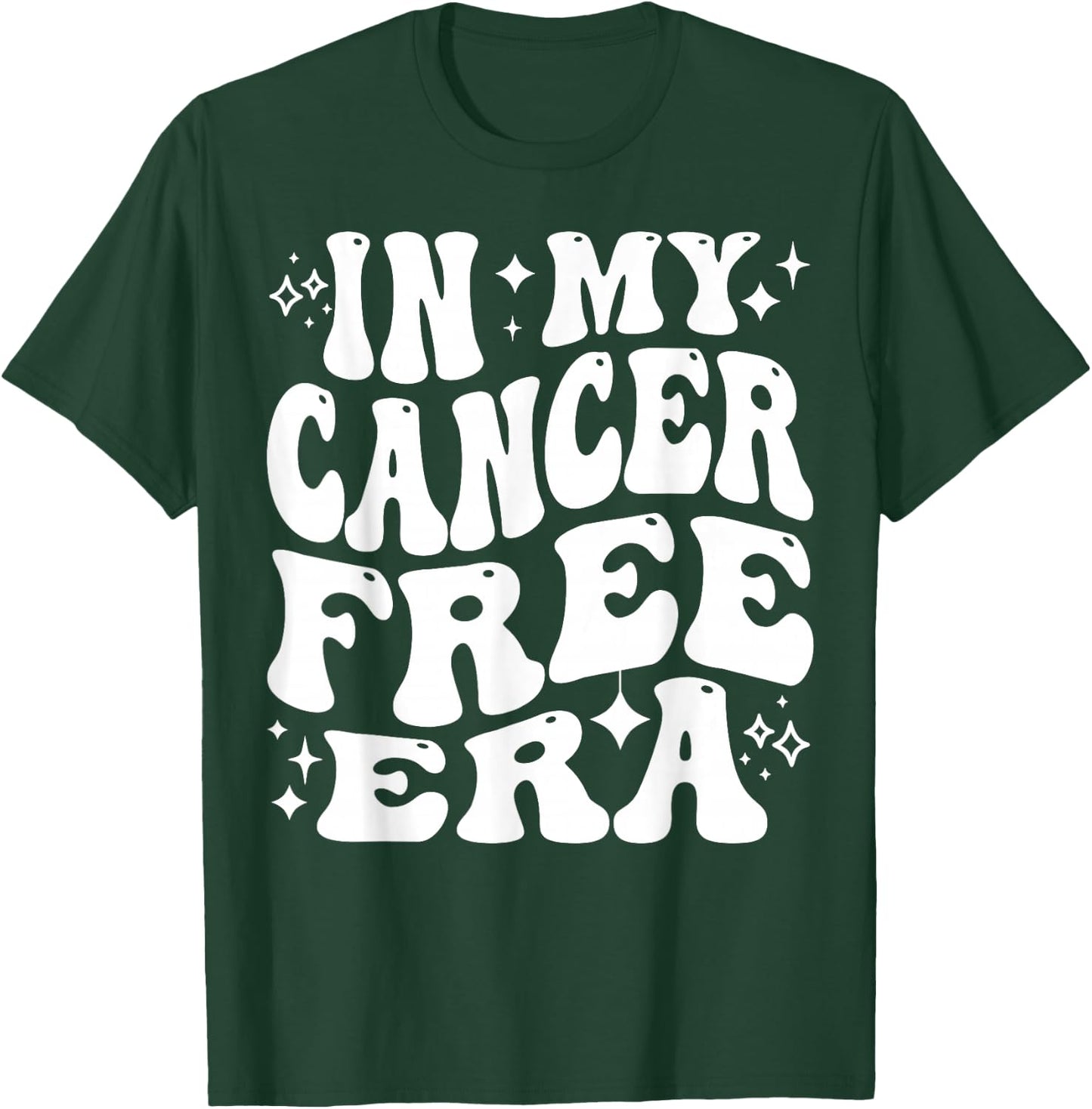In My Cancer Free Era - Cancer Survivor Remission T-Shirt - T-Shirt | Forest