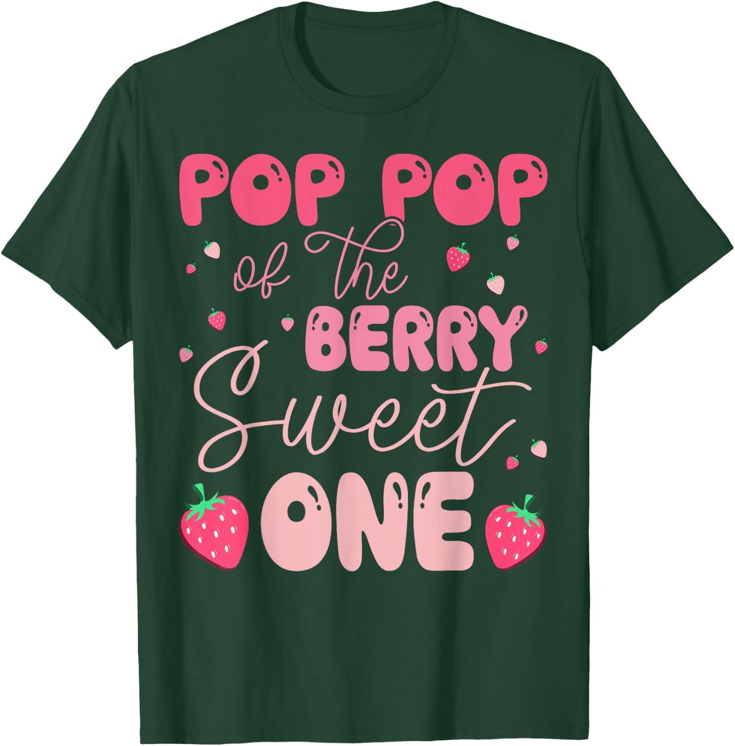 Pop Pop Of The Berry Sweet One Strawberry First Birthday T-Shirt - T-Shirt | Forest