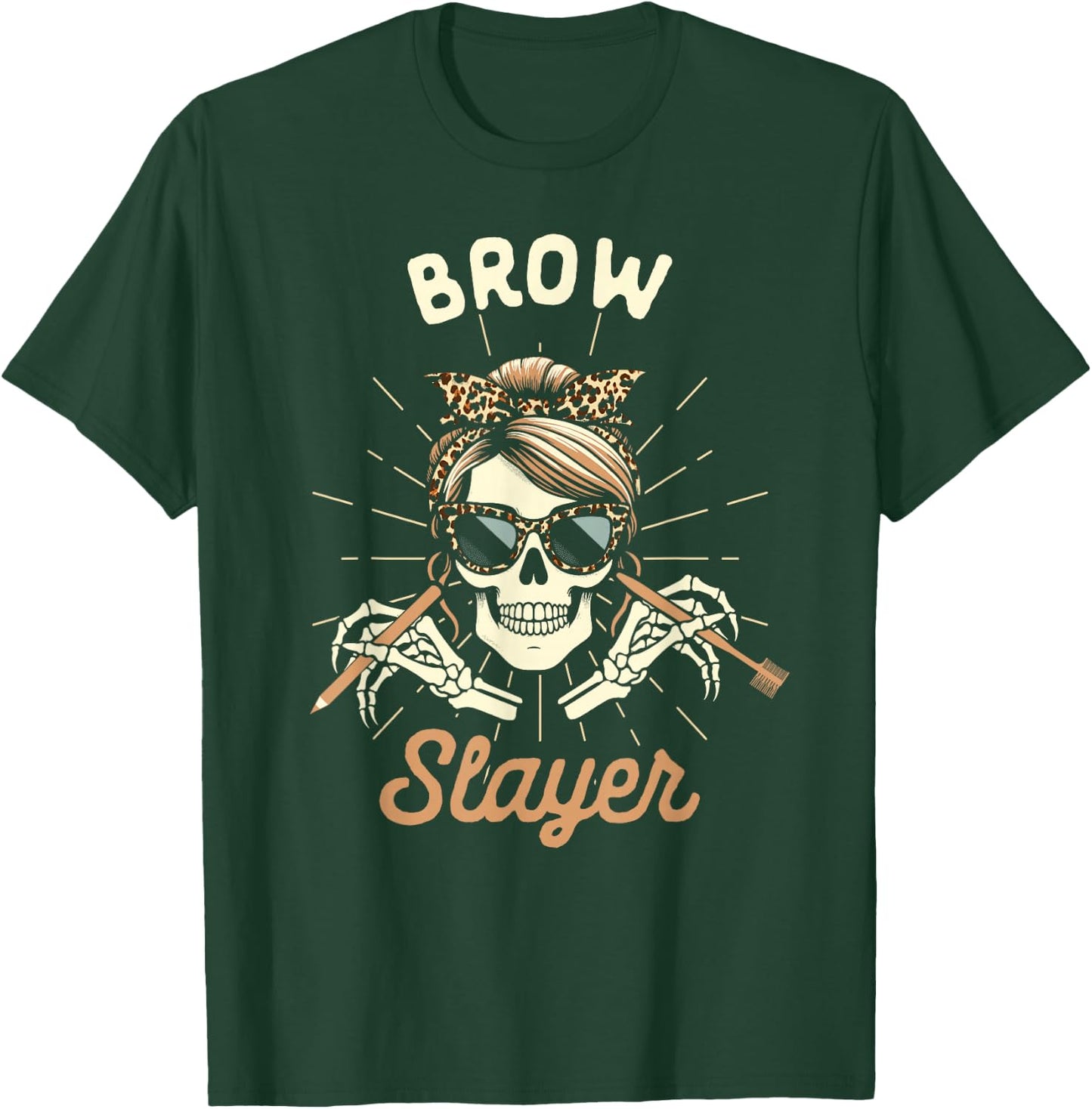Brow Artist Esthetician Microblading Skeleton Brow Slayer T-Shirt - T-Shirt | Forest