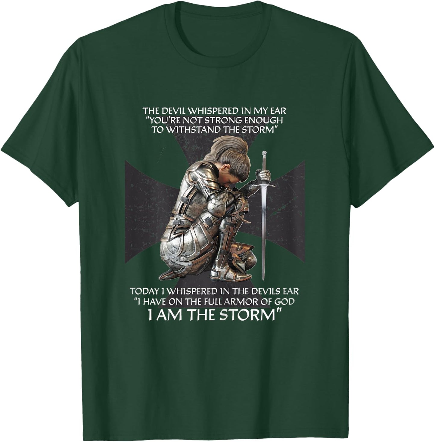 Distressed I Am The Storm Armor of God Christian Graphic T-Shirt - T-Shirt | Forest