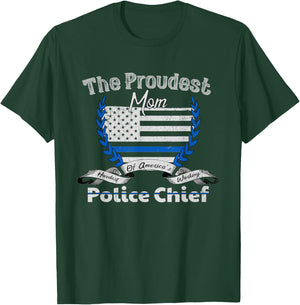 Police Chief Proud Mom Graphic T-Shirt - T-Shirt | Forest