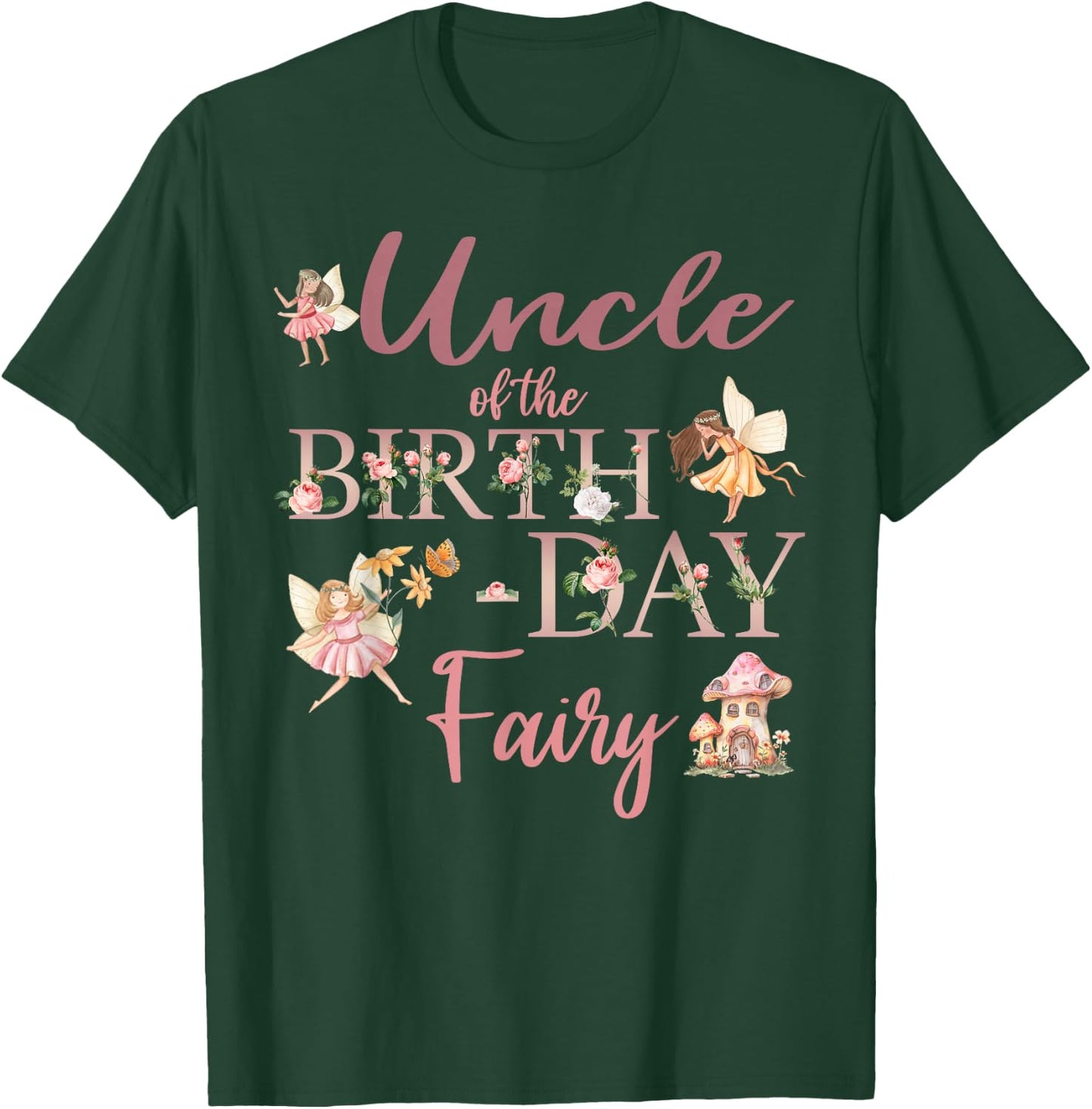 Uncle Of The Birthday Fairy First Birthday Family Matching T-Shirt - T-Shirt | Forest