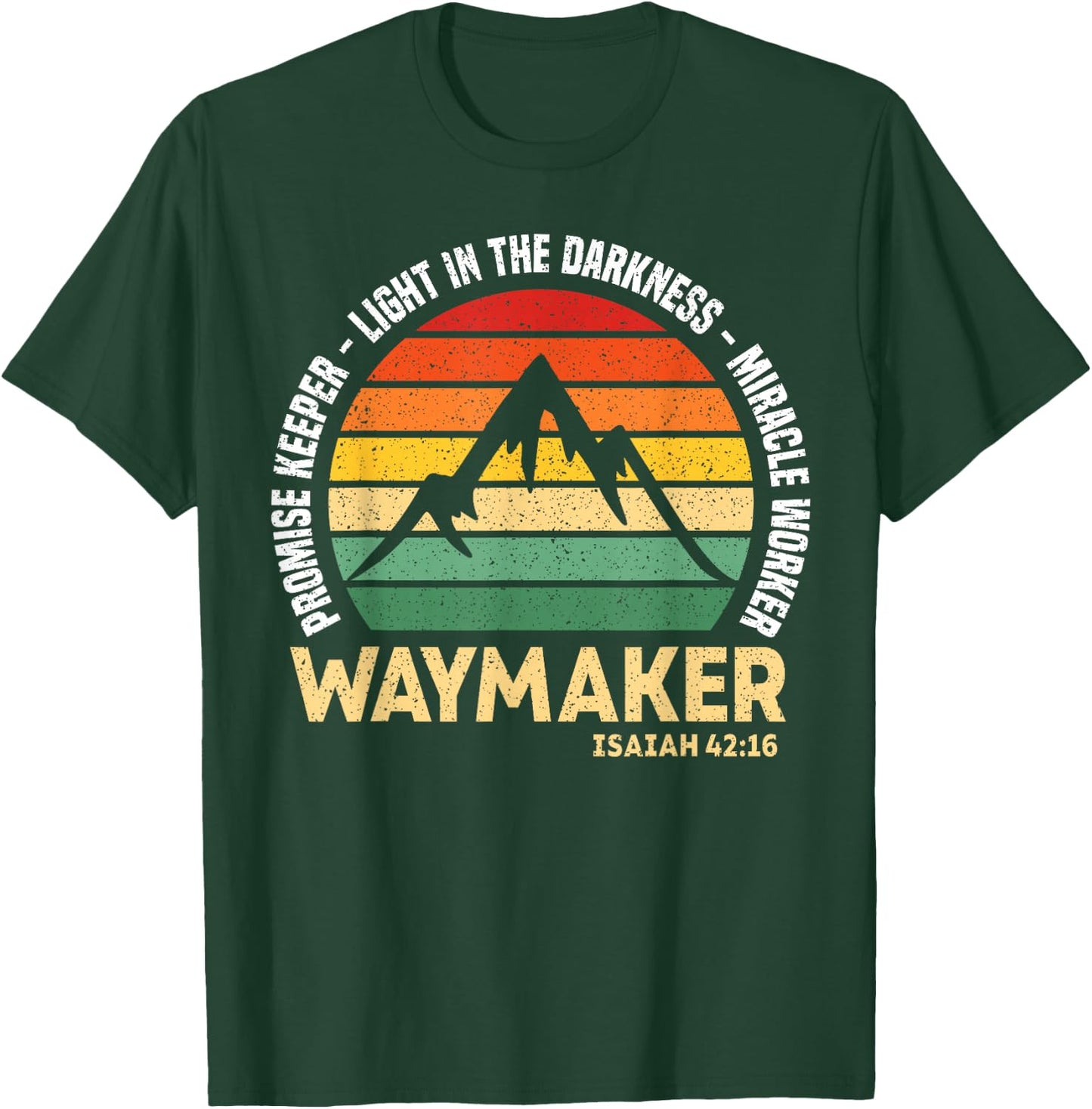 Waymaker Promise Keeper Miracle Worker Christian Believer T-Shirt - T-Shirt | Forest