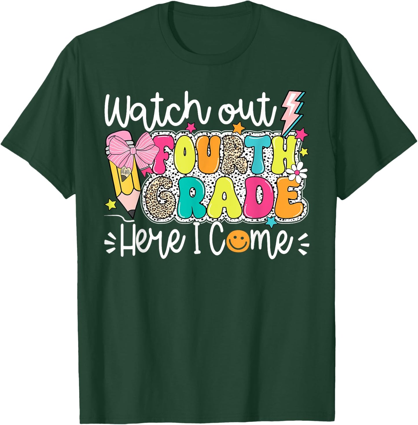 Funny Watch Out 4th Grade Here I Come Cute Girls Boys T-Shirt - T-Shirt | Forest