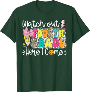 Funny Watch Out 4th Grade Here I Come Cute Girls Boys T-Shirt - T-Shirt | Forest