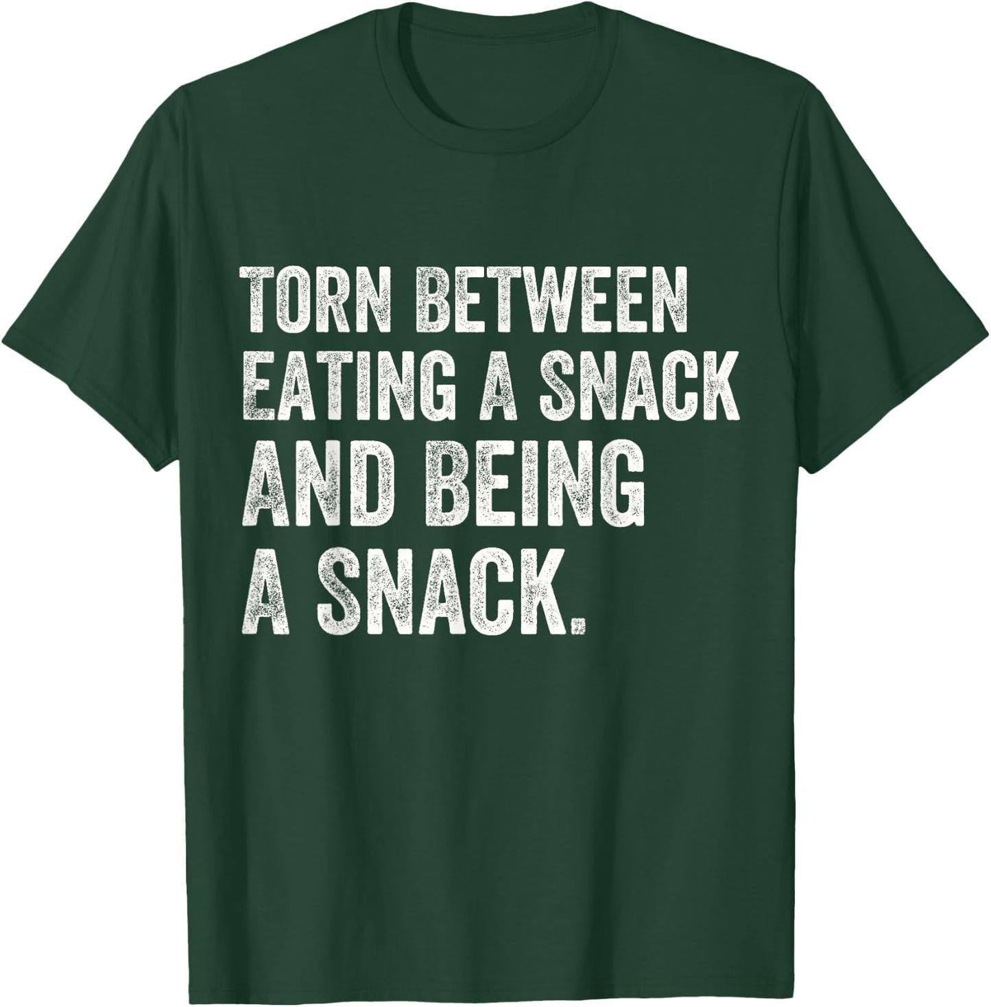 Funny Torn Between Eating A Snack And Being A Snack Lovers T-Shirt - T-Shirt | Forest
