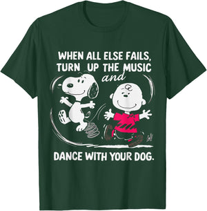 When All Else Fails Turn Up The Music & Dance With Your Dog T-Shirt - T-Shirt | Forest