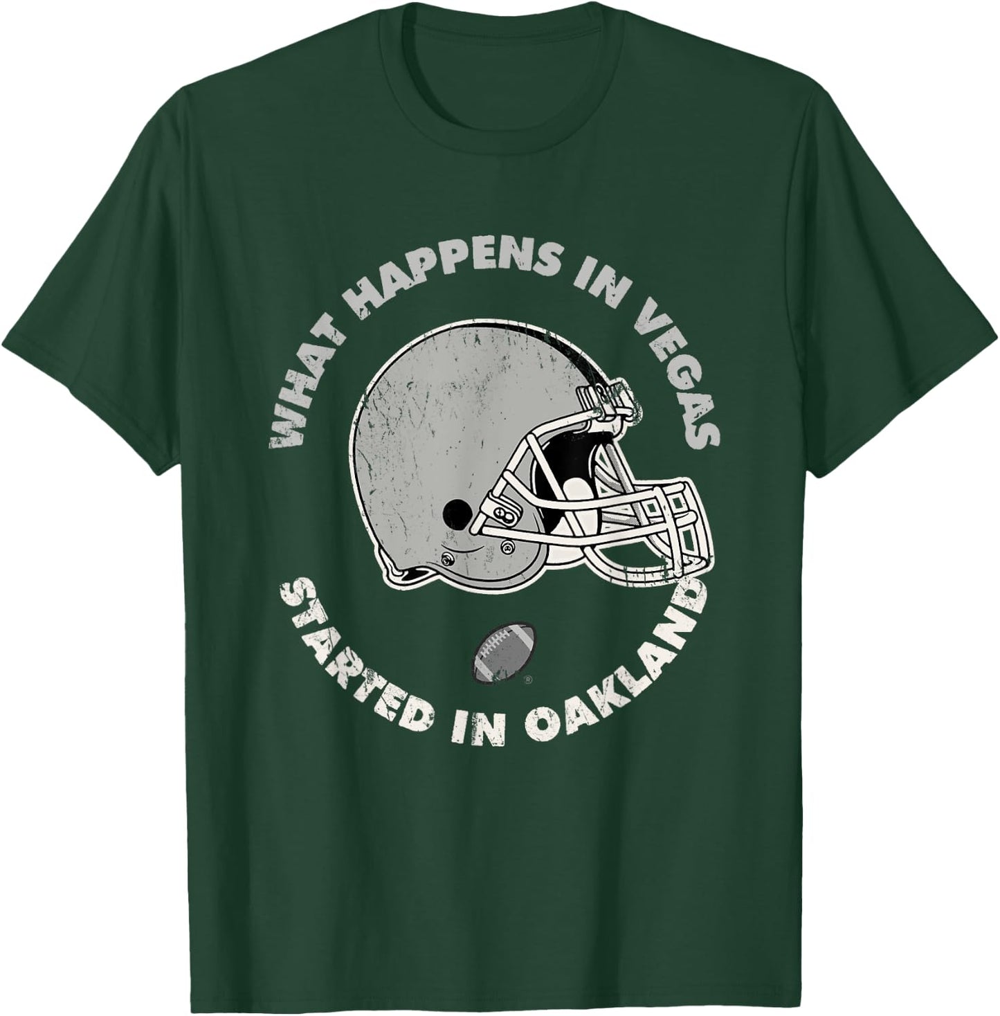 What Happens in Vegas Started In Oakland Football Gift T-Shirt - T-Shirt | Forest
