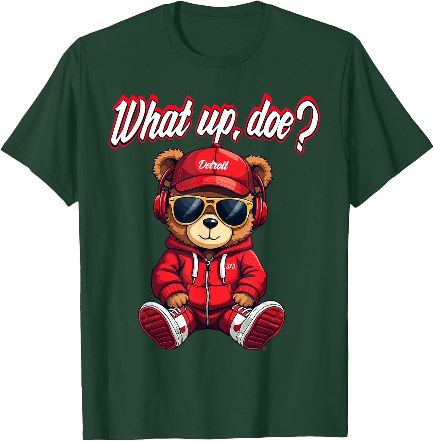 "What Up Doe" Detroit Teddy Bear– Adorable Detroit-Inspired T-Shirt - T-Shirt | Forest
