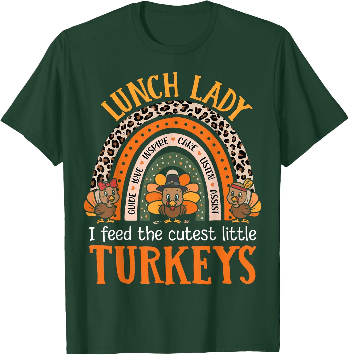 I Feed The Cutest Little Turkeys Thanksgiving Lunch Lady T-Shirt - T-Shirt | Forest