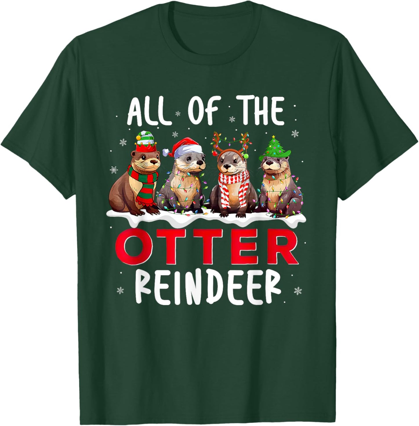 All Of The Otter Reindeer Santa Christmas Xmas Otter Lover T-Shirt - T-Shirt | Forest