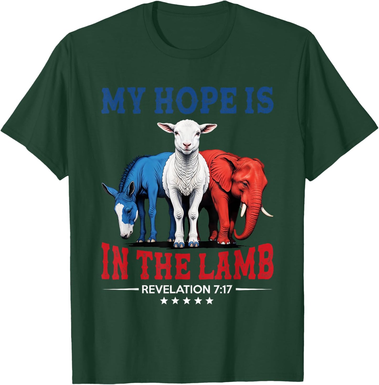 My Hope is in the Lamb Elephant Donkey USA Funny Scripture T-Shirt - T-Shirt | Forest