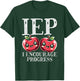 Cute Special Education Gift - IEP I Encourage Progress T-Shirt - T-Shirt | Forest