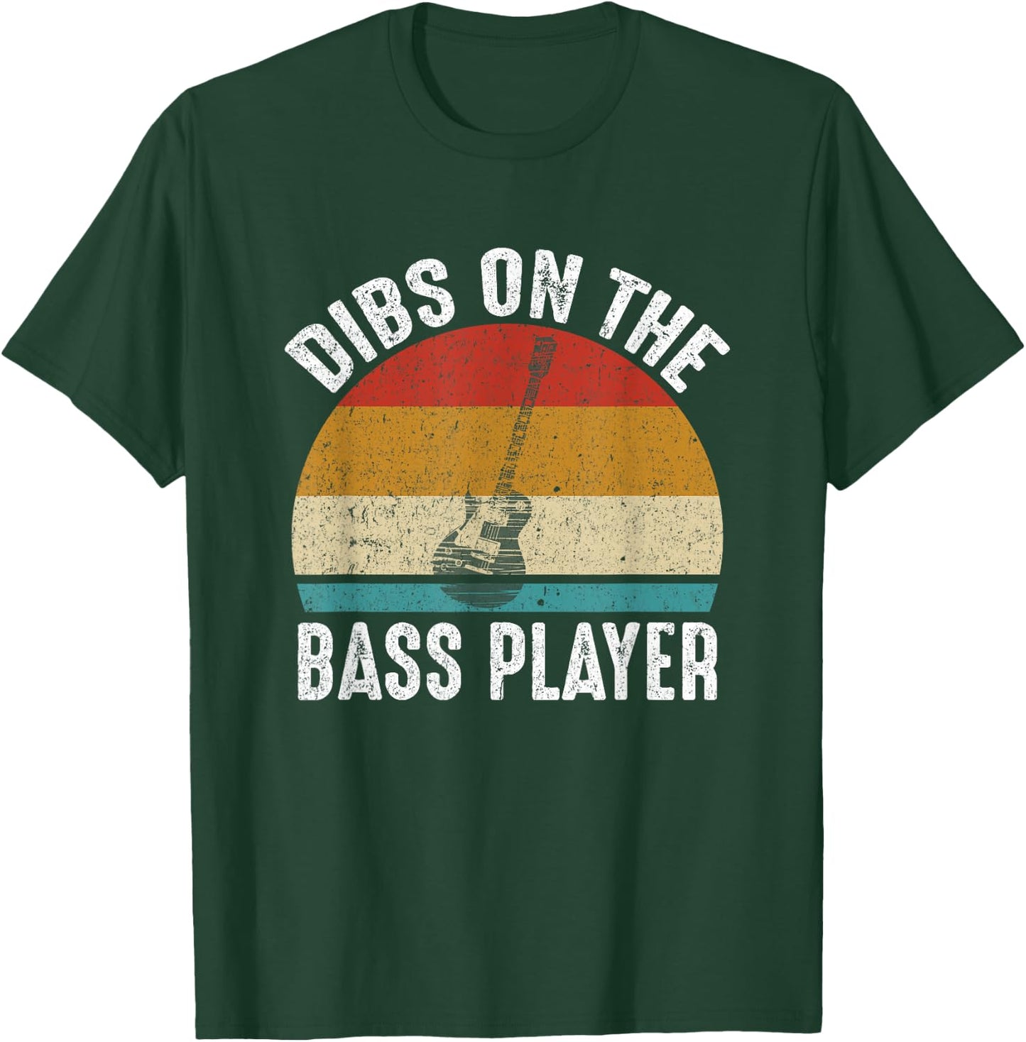 Dibs On The Bass Player Funny Quote Retro Distressed Music T-Shirt - T-Shirt | Forest