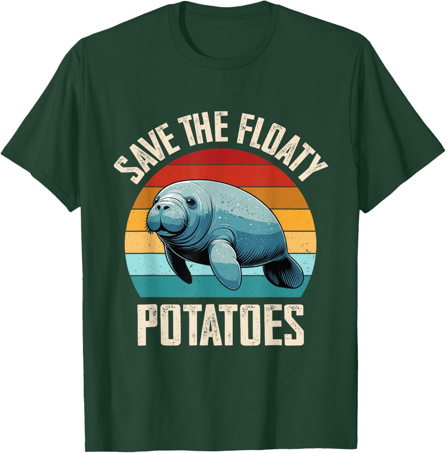 Manatee, Save The Floaty Potatoes, Sea Cow Funny Manatees T-Shirt - T-Shirt | Forest