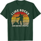 I Like Rocks And Maybe 3 People Rock Collecting Geology T-Shirt - T-Shirt | Forest