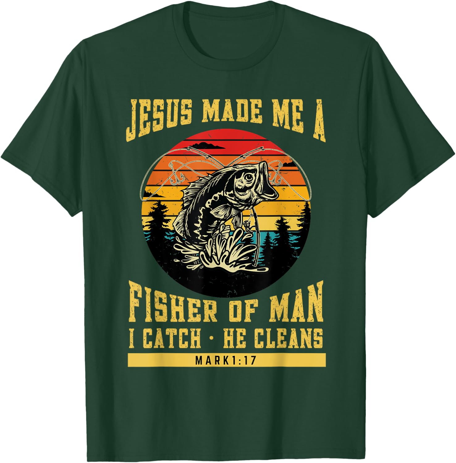 Christian Fisherman Jesus Made Me a Fisher of Man Religious T-Shirt - T-Shirt | Forest