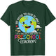 Earth Day Preschool Teacher For Pre-k Teachers Environmental T-Shirt - T-Shirt | Forest