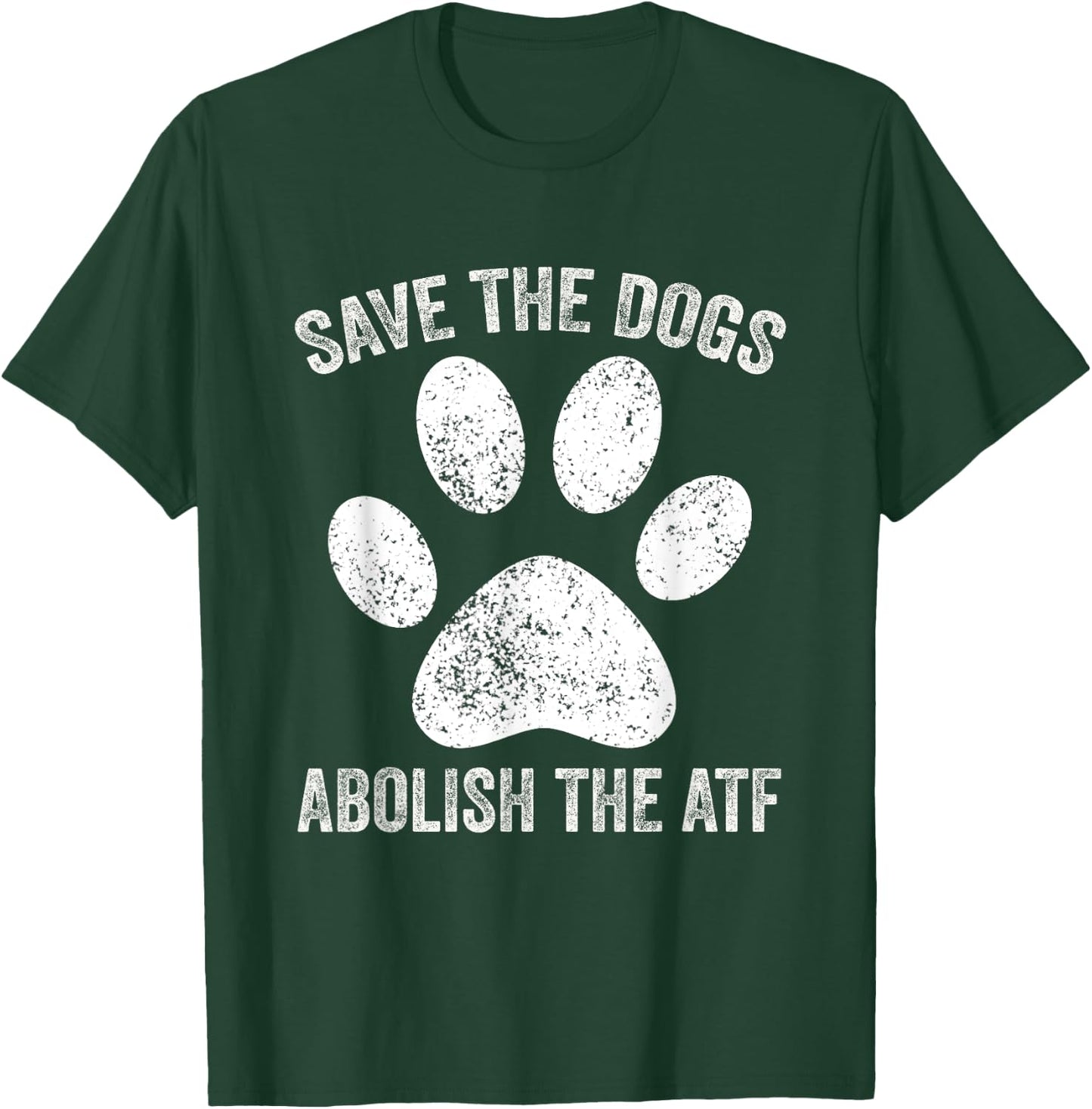 Save the Dogs Abolish the ATF Vintage , Small, Black T-Shirt - T-Shirt | Forest