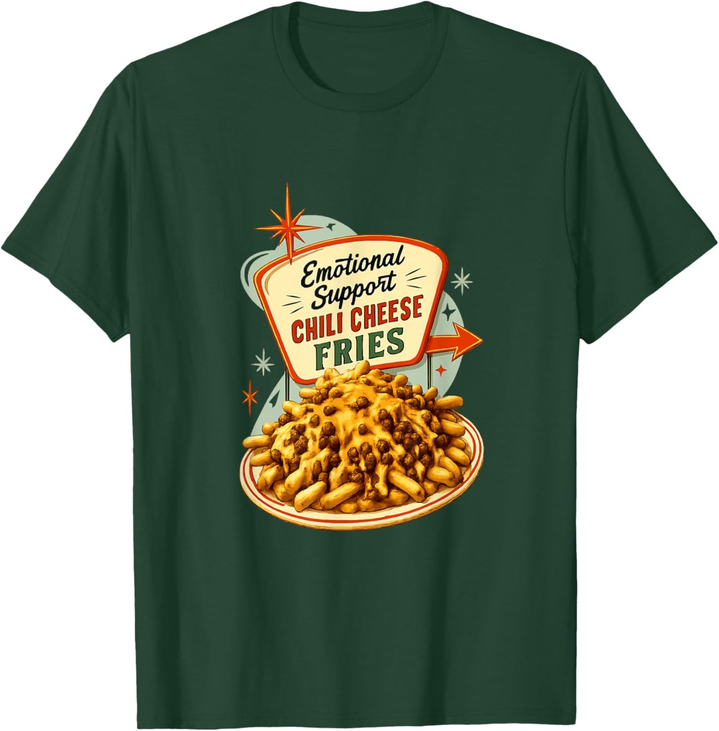 Emotional Support Chili Cheese Fries T-Shirt - T-Shirt | Forest