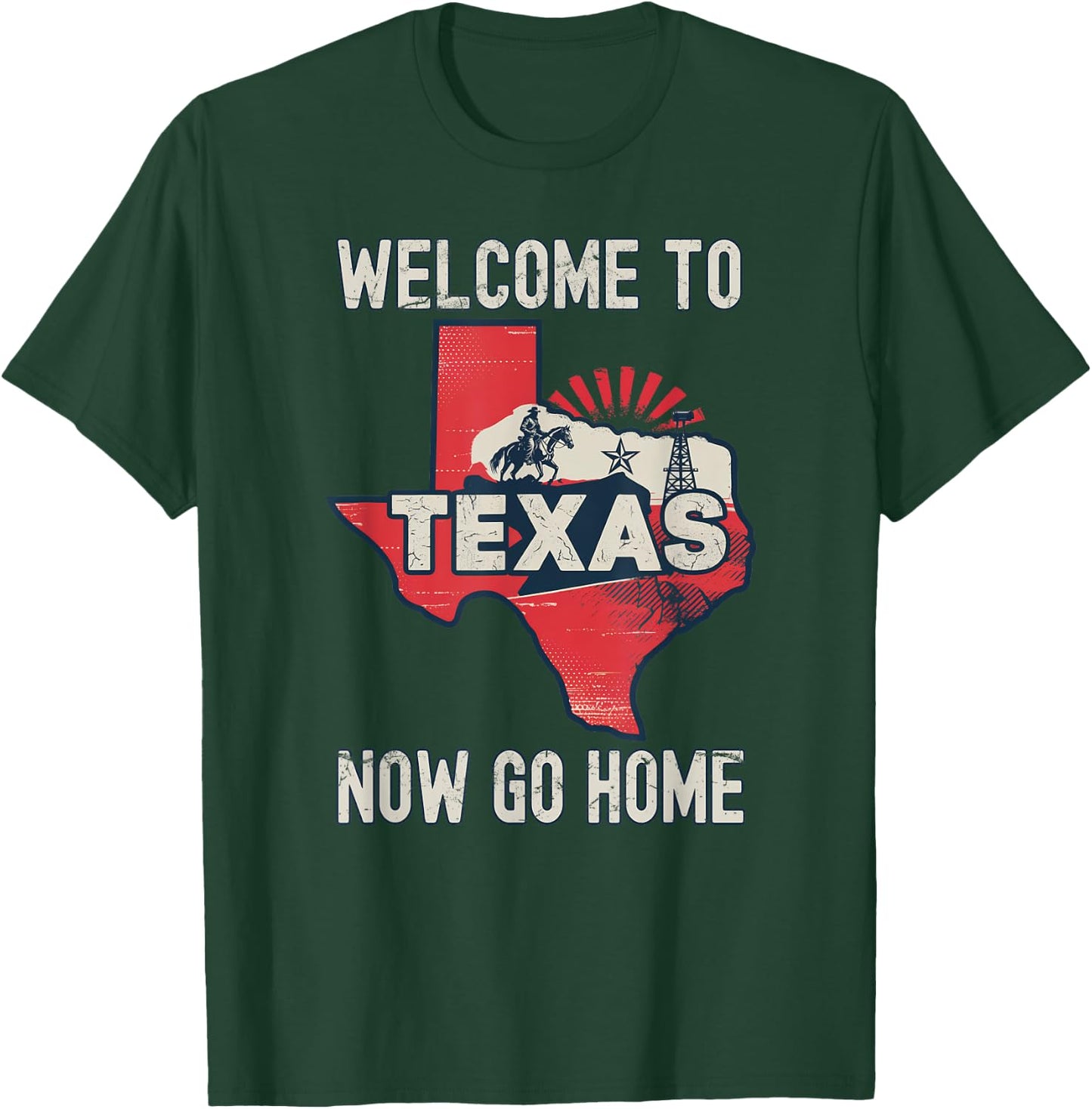 Funny Welcome To Texas Retro Design, Funny Texas T-Shirt - T-Shirt | Forest