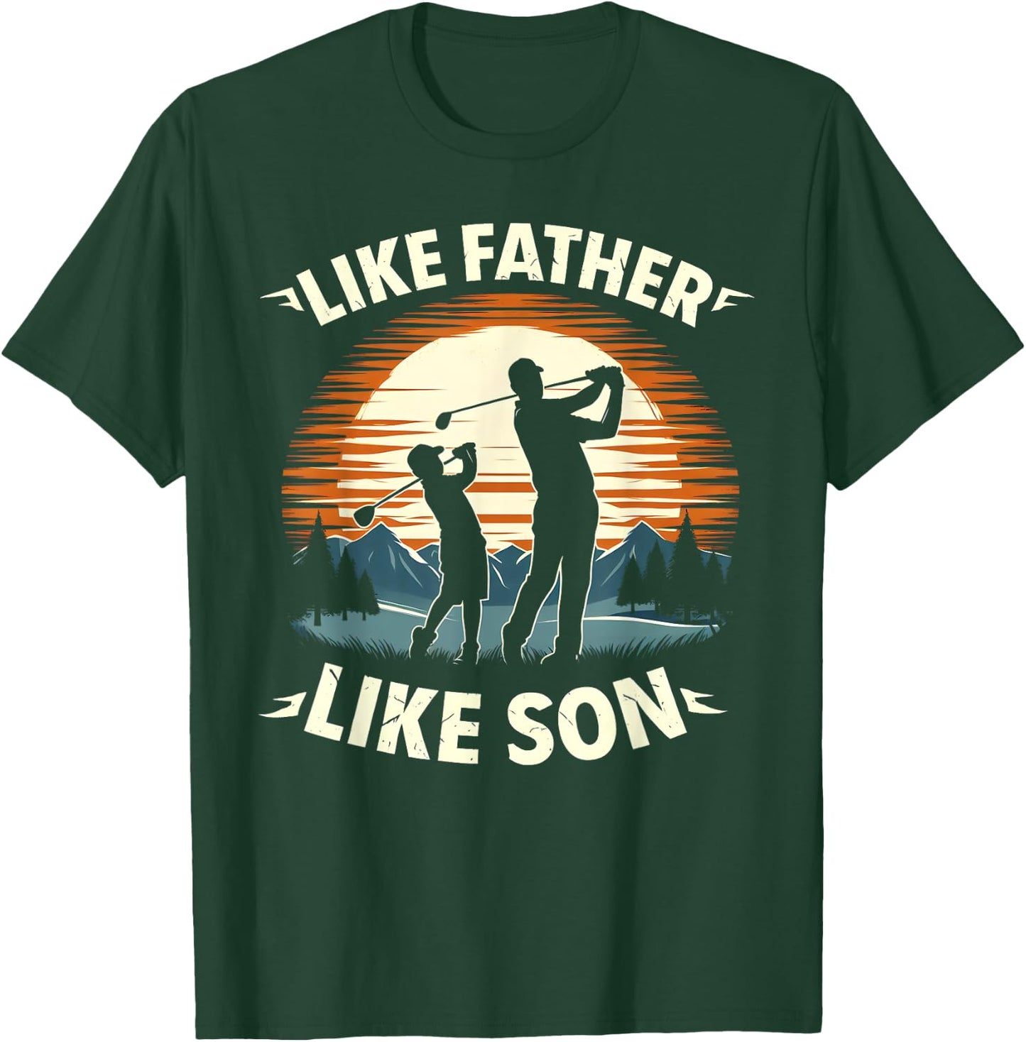 Like Father Like Son Golfing Dad Father's Day Golf T-Shirt - T-Shirt | Forest