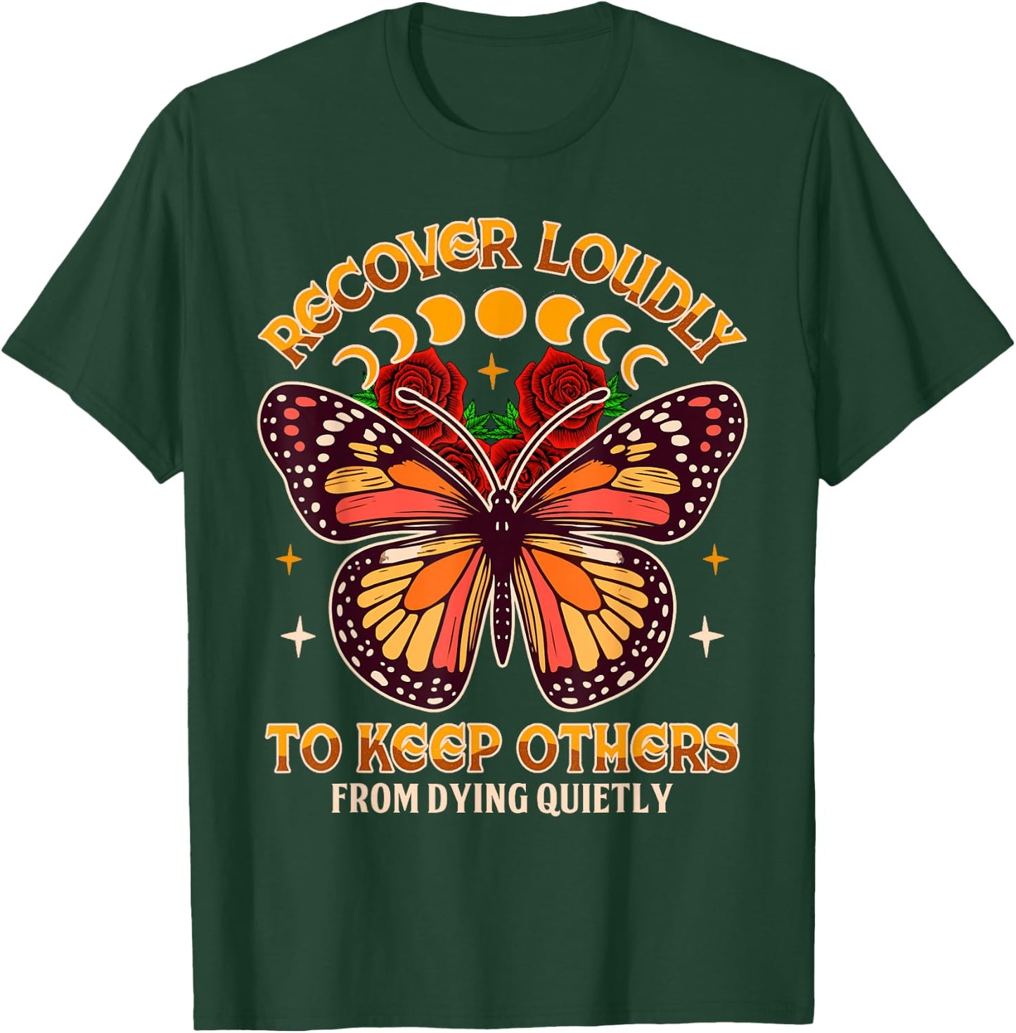 Motivational Indpired NA NN Butterfly Recovery Recover A Loudly To Keep Others From Dying Quietly , Small, Black T-Shirt - T-Shirt | Forest