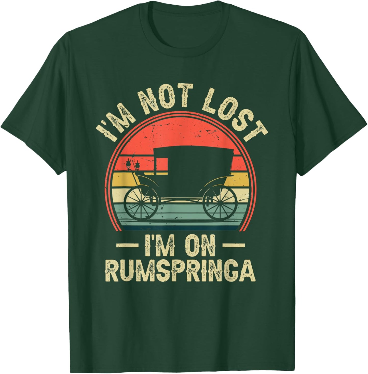 I'm Not Lost I'm On Rumspringa Funny Amish T-Shirt - T-Shirt | Forest