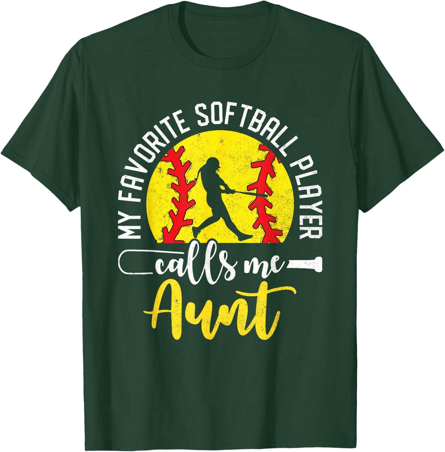 My Favorite Softball Player Calls Me Aunt Softball Family T-Shirt - T-Shirt | Forest