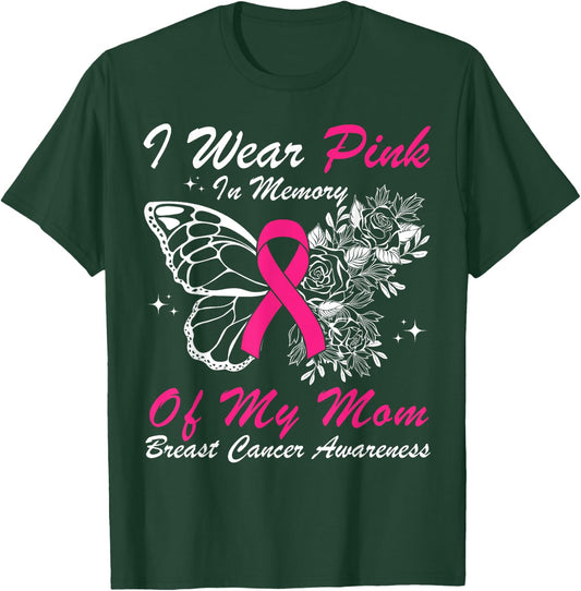 I Wear Pink In Memory Of My Mom Butterfly Breast Cancer T-Shirt - T-Shirt | Forest