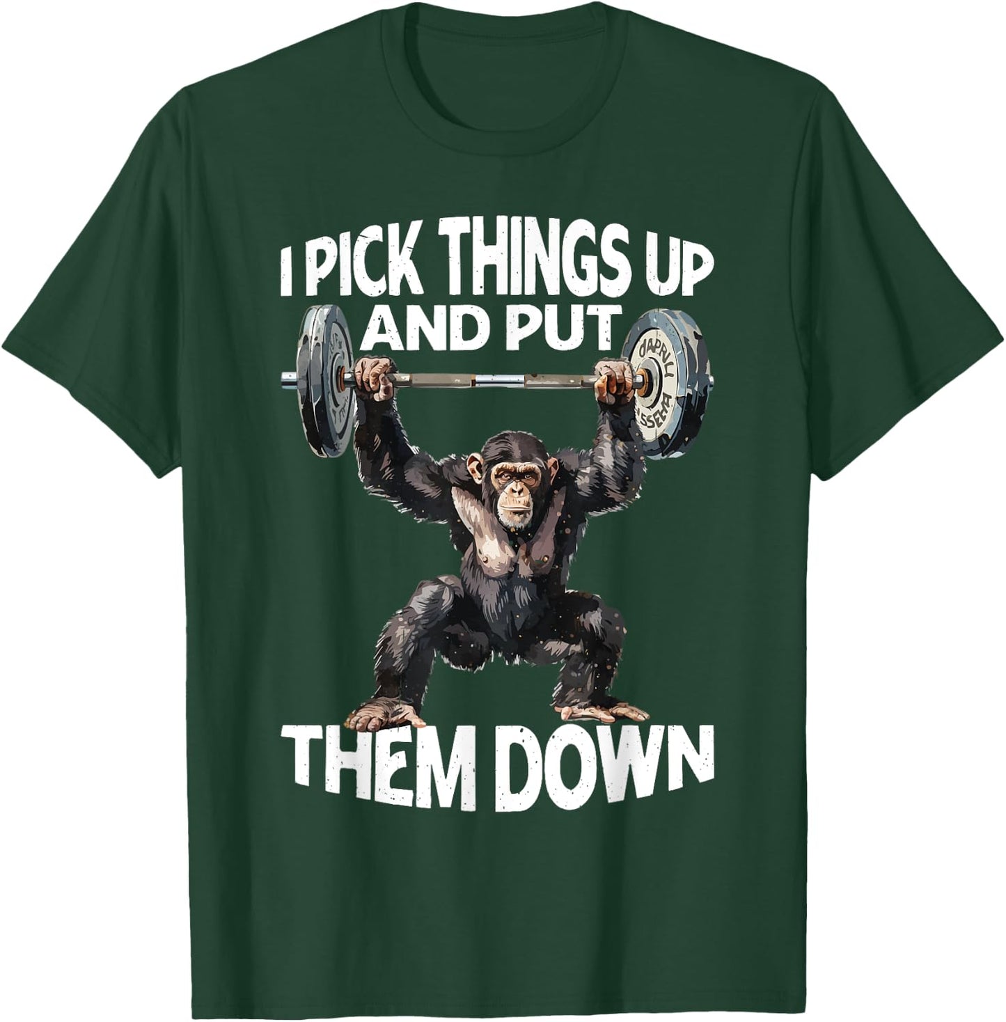 I Pick Things Up And Put Them Down _ T-Shirt - T-Shirt | Forest