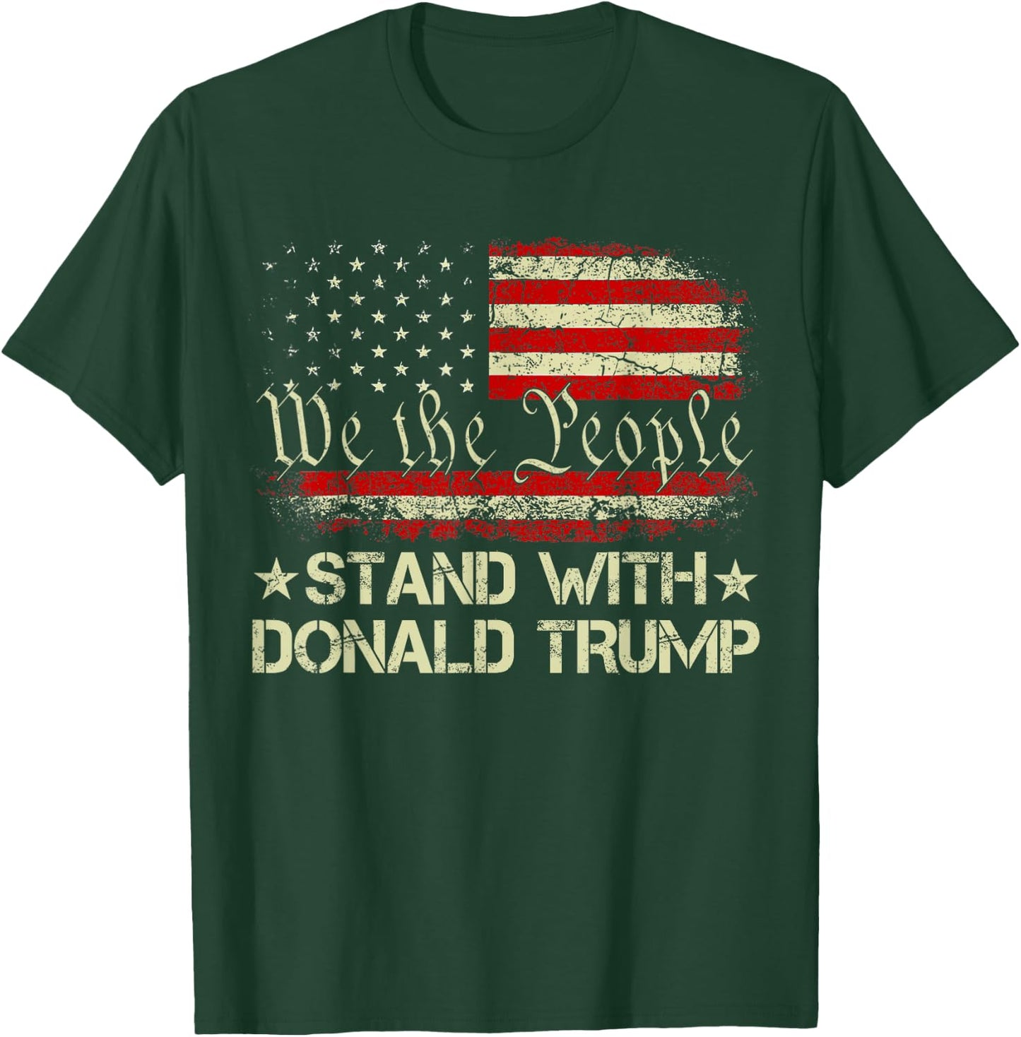 I Stand With Donald Trump Support Pro Trump American Flag Women Men T-Shirt - T-Shirt | Forest