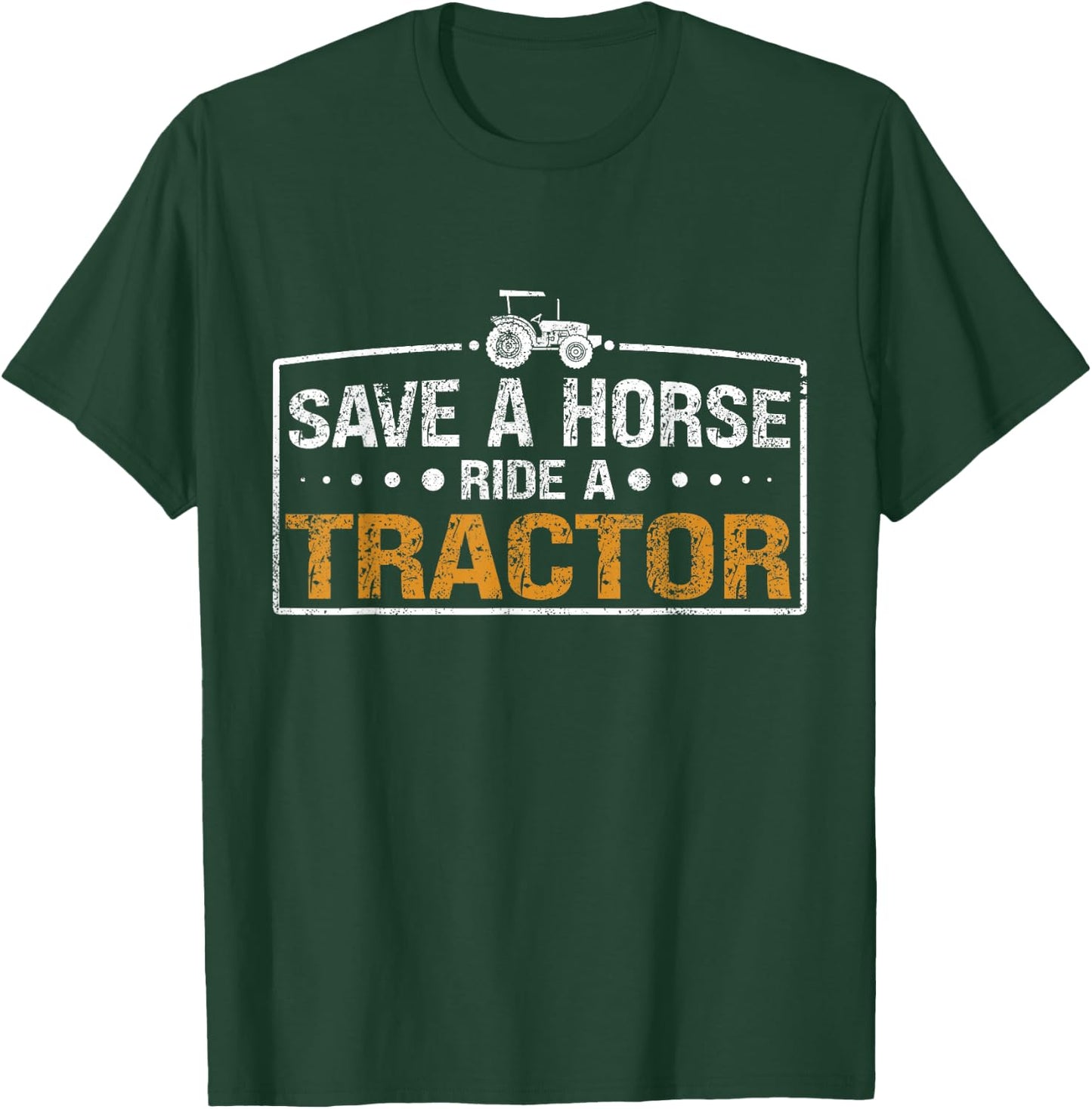 Funny "Save A Horse Ride A Tracor" - Tractor T-Shirt - T-Shirt | Forest