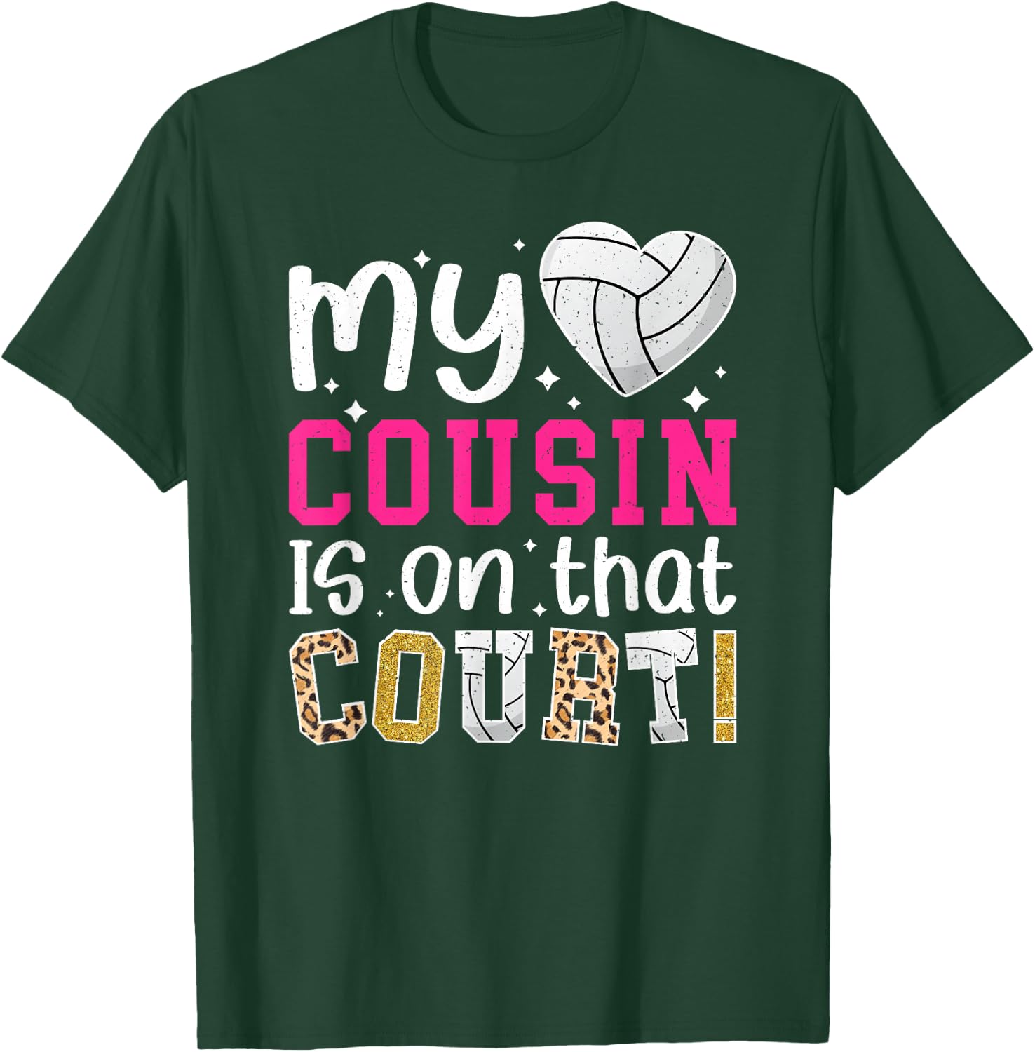 On That Field Volleyball Cousin Volleyball Player Cousin T-Shirt - T-Shirt | Forest