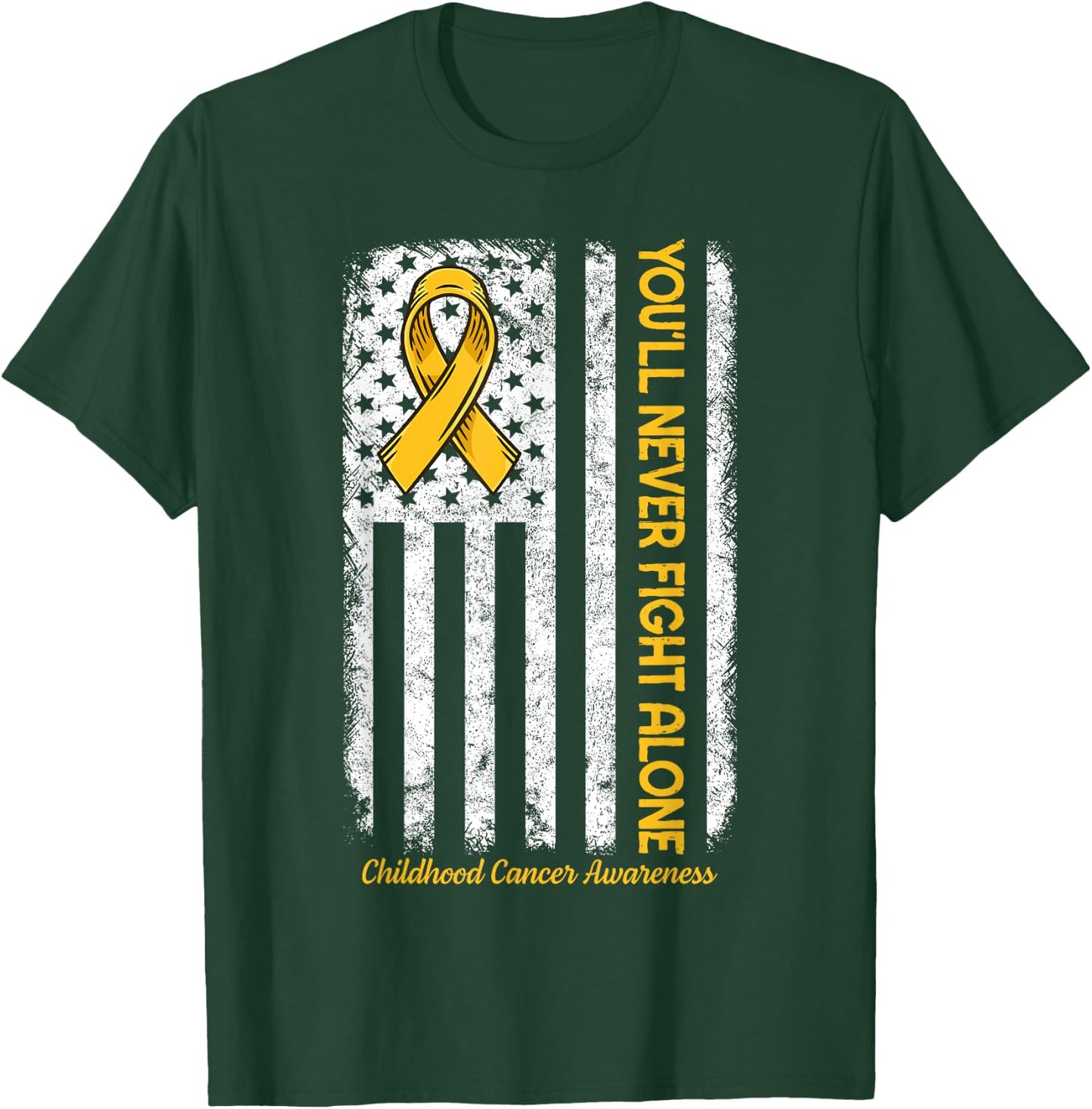 You'll Never fight Alone Flag Childhood Cancer Awareness T-Shirt - T-Shirt | Forest