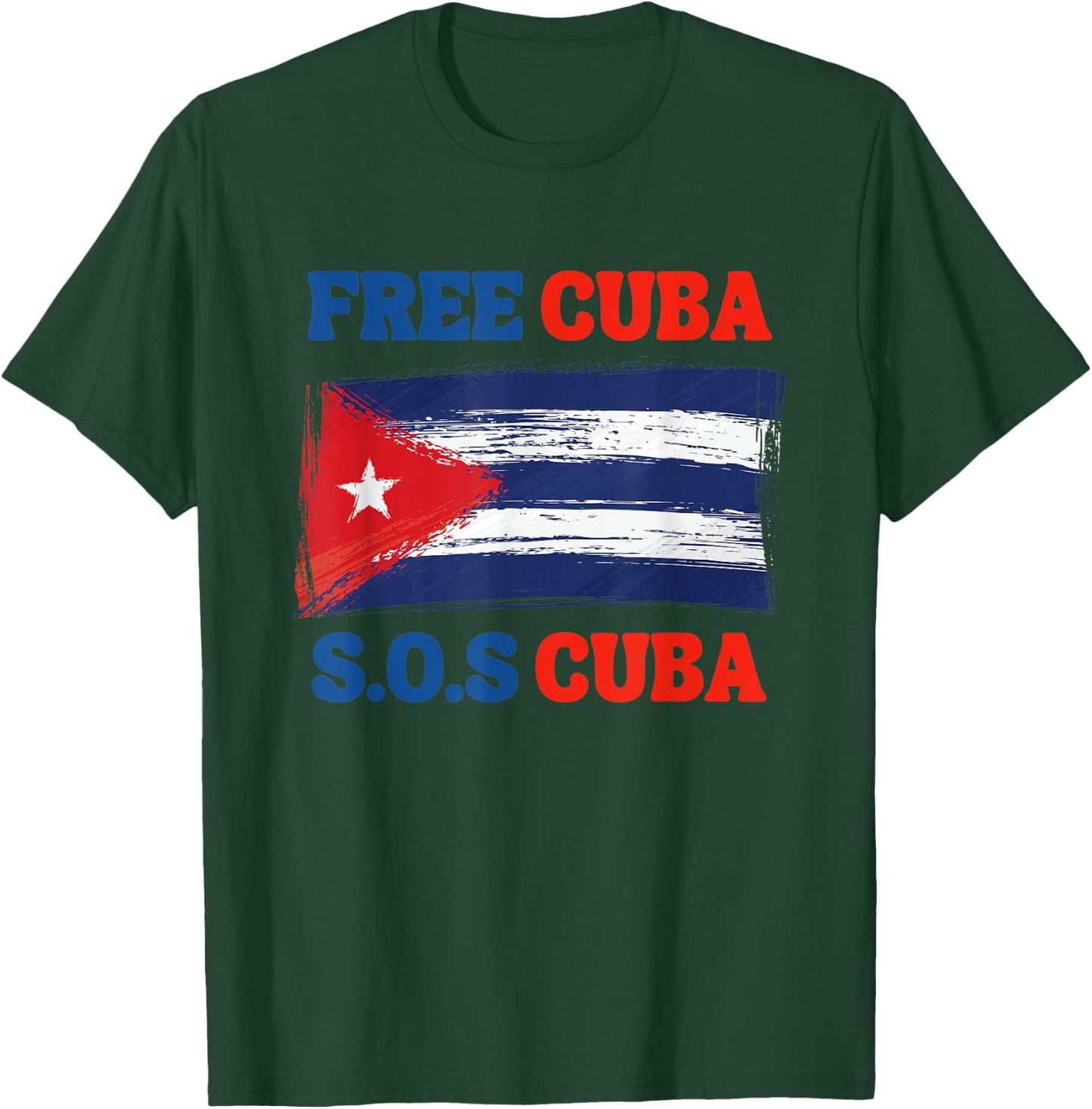 SOS Cuba, Free_Cuba_Shirt, Cuba Pride, Nuestra Cuba T-Shirt - T-Shirt | Forest