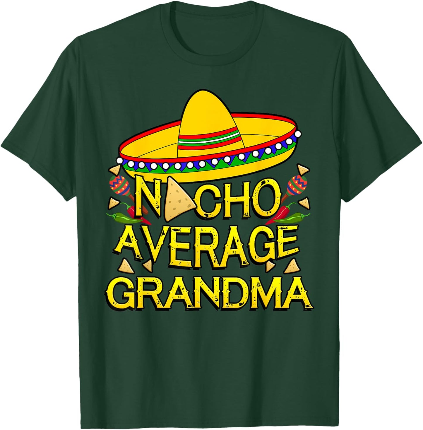 Nacho Average Grandma Matching Family Funny Cinco De Mayo T-Shirt - T-Shirt | Forest