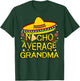 Nacho Average Grandma Matching Family Funny Cinco De Mayo T-Shirt - T-Shirt | Forest