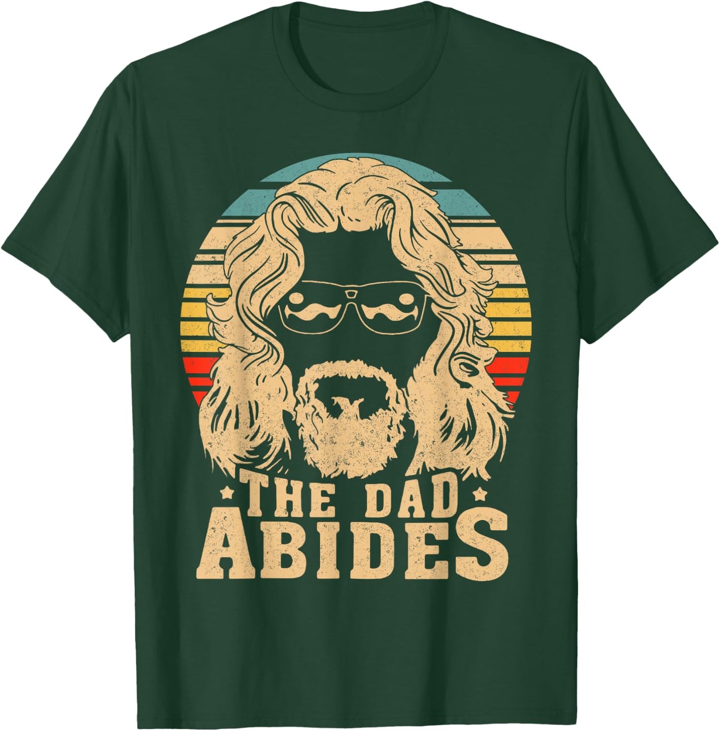 Retro The Dad Abides Funny Dad Daddy Father's Day T-Shirt - T-Shirt | Forest
