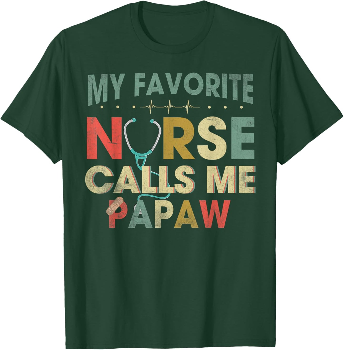 Vintage My Favorite Nurse Calls Me Papaw Funny Fathers Day T-Shirt - T-Shirt | Forest