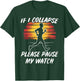 Fun Running If I collpase Retro Jogging Gift: & T-Shirt - T-Shirt | Forest