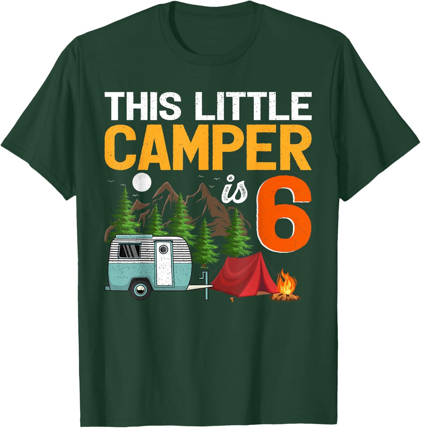 This Little Camper Is 6 Year Old Camping 6th Birthday T-Shirt - T-Shirt | Forest